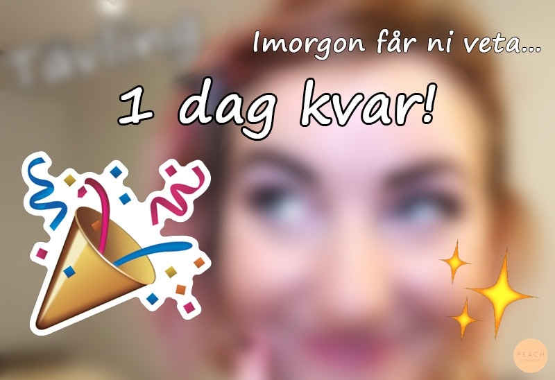 Imorgon får ni veta nyheten...